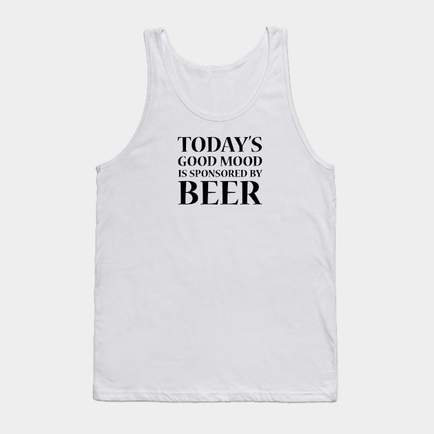 Today's Good Mood is Sponsored by Beer Tank Top by Lusy